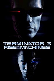 Terminator 3: Rise of the Machines